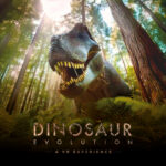 Wild Explorer: Virtual Reality Experiences 2 A poster for the Dinosaur Evolution VR Ride. Depicts a T-rex emerging from a forest emitting a roar.